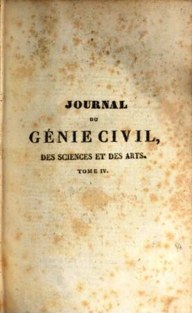 Journal du ǵenie civil, des sciences et des arts, 4. 1829