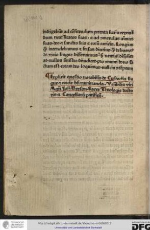 Explicit questio notabilis de custodia lingue et corde bene ruminanda venerabilis viri magistri Johannis Gerson, sacre theologie doctoris et cancellarii Parisiensis.