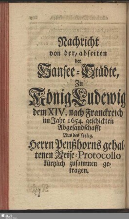 Nachricht von der, abseiten der Hansee-Städte, zu König Ludewige ...