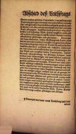 Abschiedt Der Röm. Keys. Maiest. vnd gemeyner Stend, vff dem Reichßtag zu Augspurg : vffgericht, Anno domini M.D.XLVIII. Resolution vnd Erklärung der Röm. Key. Maie. Wie es der Religion halben, ... gehalten werden soll, ... Reformation, den Geystlichen Standt betreffendt. Landtfriden der Key. Maie. ... Cammergerichts Ordnung, ... Reformation vnd Ordnung guter Pollicei ...