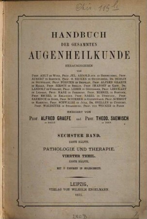 Handbuch der gesammten Augenheilkunde, 6,1. Pathologie und Therapie: 4. Theil, 1. Hälfte