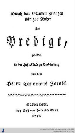 Durch den Glauben gelangen wir zur Ruhe : eine Predigt, gehalten in der Hof-Kirche zu Quedlimburg