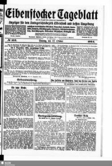 Eibenstocker Tageblatt : Anzeiger für den Amtsgerichtsbezirk Eibenstock und dessen Umgebung, umfassend die Ortschaften Eibenstock, Blauenthal, Carlsfeld, Hundshübel, Neuheide, Oberstützengrün, Schönheide, Schönheiderhammer, Sosa, Unterstützengrün, Wildenthal, Wilzschhaus, Wolfsgrün usw