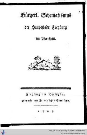 Bürgerl. Schematismus der Hauptstadt Freyburg im Breisgau 1798