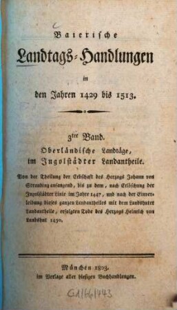 Baierische Landtags-Handlungen in den Jahren 1429 bis 1513, 3. Oberländische Landtäge, im Ingolstädter Landantheile (1429 - 1450)