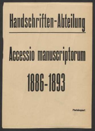 Akzessionsjournal der Handschriftenabteilung 1886-1893