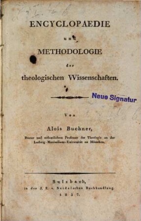 Encyclopaedie und Methodologie der theologischen Wissenschaften