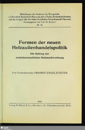 Formen der neuen Holzaußenhandelspolitik : ein Beitrag zur zwischenstaatlichen Holzmarktforschung