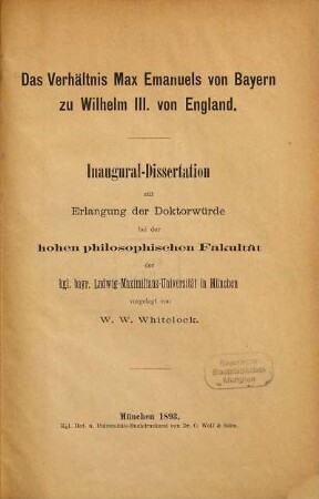 Das Verhältnis Max Emanuels von Bayern zu Wilhelm III. von England : Inaugural-Dissertation