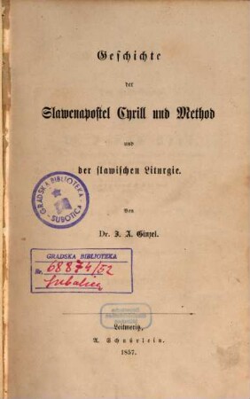 Geschichte der Slawenapostel Cyrill und Method und der slawischen Liturgie