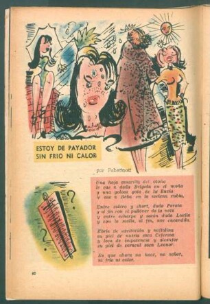 Estoy de payador sin frío ni calor