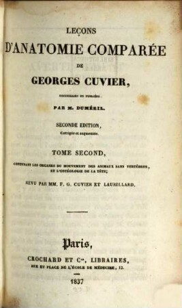Leçons d'anatomie comparée de Georges Cuvier. 2, Contenant les organes du mouvement des animaux sans vertèbres et l'ostéologie de la tête