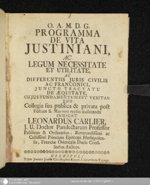 Programma de Vita Justiniani Ac Legum Necessitate Et Utilitate, Ac Differentiis Juris Civilis Ac Franconici, Juncto Tractato De Aequitate, Cujus fundamentum est veritas