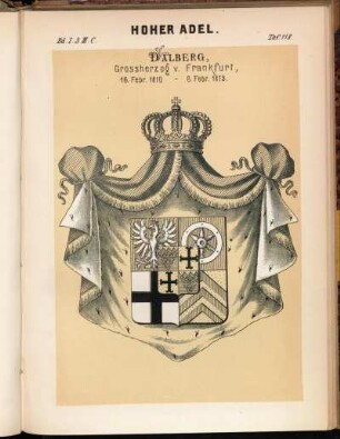 Taf. 118. Dalberg, Grossherzog v. Frankfurt, 16. Febr. 1810 - 6. Febr. 1813.