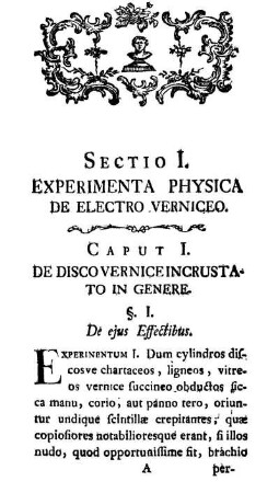 Sectio I. Experimenta Physica De Electro Verniceo