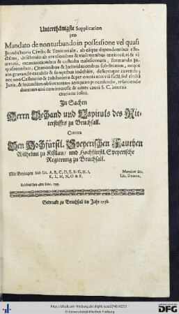 Unterthänigste Supplication pro Mandato de nonturbando in possesione vel quasi Jurisdictionis Civilis et Territorialis ...