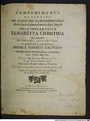 Componimento da cantarsi nel giorno del gloriosissimo nome della Sacra Cesarea Cattolica Real Maesta dell'Imperatrice Elisabetta Christina