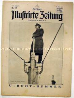 Illustrierte Wochenzeitschrift "Berliner Illustrirte Zeitung" zum U-Boot-Krieg