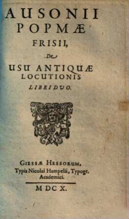 De differentiis verborum : libri quatuor et de usu antiquae locutionis libri duo .... 2