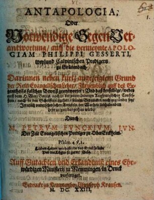 Antapologia oder notwendige Gegen-Verantwortung auff die vermeynte Apologiam Philippi Gesserti