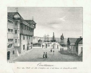 Constance. Vue de Port et de l'edifice ou s'est tenu le Concile en 1414