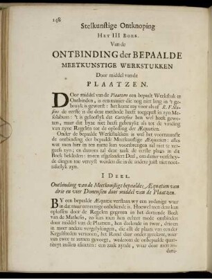 Het III. Boek. Ontbinding der Bepaalde Meetkunstige Werkstukken Door middel van de Plaatzen.