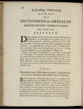Het III. Boek. Ontbinding der Bepaalde Meetkunstige Werkstukken Door middel van de Plaatzen.