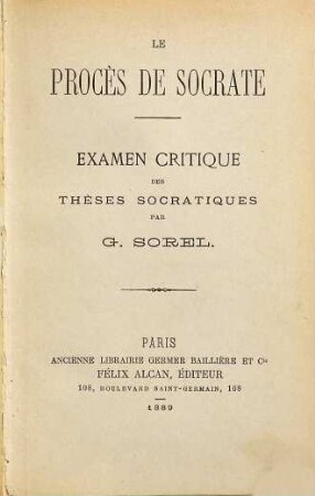 Le procès de Socrate : examen crit. des thèses Socratiques