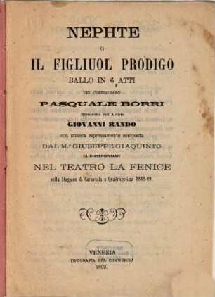 Nephte o Il figliuol prodigo : ballo in 6 atti ; da rappresentarsi nel Teatro La Fenice nella stagione di carnevale e quadragesima 1868 - 69