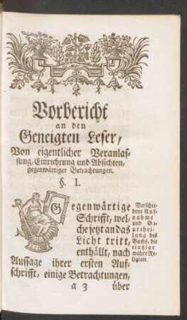 Vorbericht an den Geneigten Leser, ...