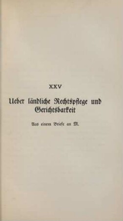 XXV. Ueber ländliche Rechtspflege und Gerichtsbarkeit