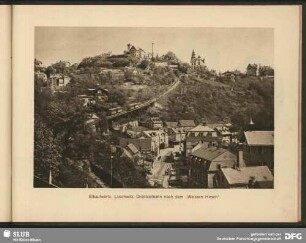 Elbaufwärts: Loschwitz, Drahtseilbahn nach dem "'Weissen Hirsch"