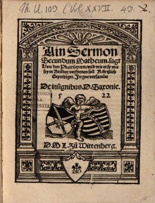 Ain Sermon Secundum Matheum, sagt Von den Phariseyern, vnd wie er sy mit seym Bruder versyenen soll Kürtzlich Geprediget, In got versamlet