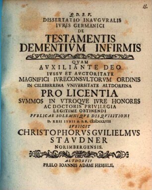 Dissertatio Inavgvralis Ivris Germanici De Testamentis Dementivm Infirmis
