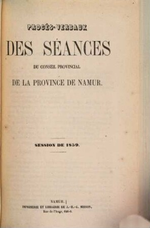 Procès-verbaux des séances du Conseil Provincial de la Province de Namur. 1859