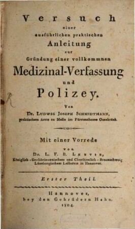 Versuch einer ausführlichen praktischen Anleitung zur Gründung einer vollkommnen Medizinal-Verfassung und Polizey, 1