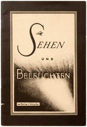 Sehen und Beleuchten, in: OSRAM - Lichtheft B 18 (Broschüre)
