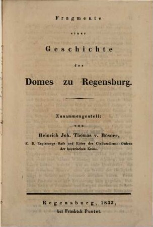Fragmente einer Geschichte des Domes zu Regensburg