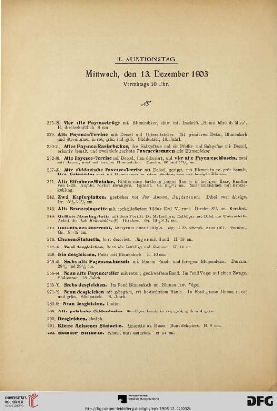II. Auktionstag: Mittwoch, den 13. Dezember 1903, vormittags 10 Uhr (Nr. 225-642)