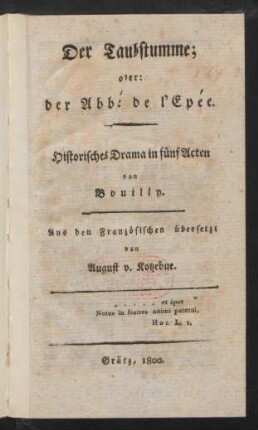 Der Taubstumme; oder: der Abbé de l'Epée : Historisches Drama in fünf Acten