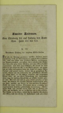 Zweiter Zeitraum. Von Chlodwig bis auf Ludwig den Teutschen. Jahr 481 bis 843