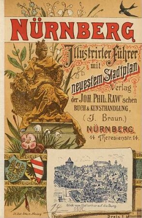 Illustrirter Führer durch Nürnberg : Mit neuestem Stadtplan und 45 Illustrationen