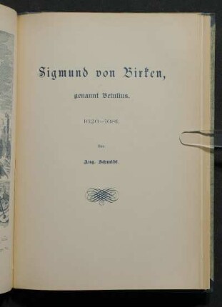 Schmidt, August: Sigmund von Birken, genannt Betulius : 1626-1681