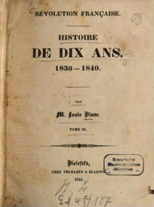 Révolution française : Histoire de dix ans ; 1830-1840, T. 3