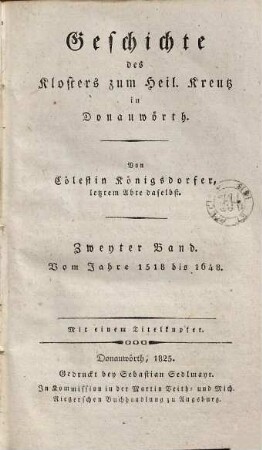 Geschichte des Klosters zum Heil. Kreutz in Donauwörth, 2. Vom Jahre 1518 bis 1648