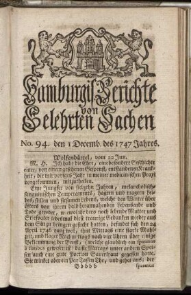 No. 94. den 1 Decemb. des 1747 Jahres. - No. 101. den 29 Dec. des 1747 Jahres.