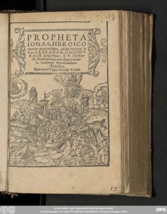 PROPHETA || IONAS, HEROICO || carmine græcè redditus, addita versione la||tina, ab ABRAHAMO ROCKEN||BACH Zeapolitano, I. V. Doctore || & Mathematum ante aliquot annos || in Academia Francofurdiana || Professore