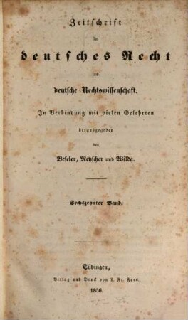 Zeitschrift für deutsches Recht und deutsche Rechtswissenschaft. 16. 1856