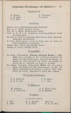 Dampfschiffe. Delicatessenhandlungen. Destillateure. Drechsler. [Droguerie- und Farbewaaren-Handlungen. Die Altona-Kieler Eisenbahn. Die Eisengießerei und Maschinenfabrik von Schweffel & Howaldt. Eisen- und Kurzewaaren-Handlungen. Eisen-, Mühlstein- und Steinkohlen-Handlungen. Eisenwaaren-Lager. Examinations-Collegium.]