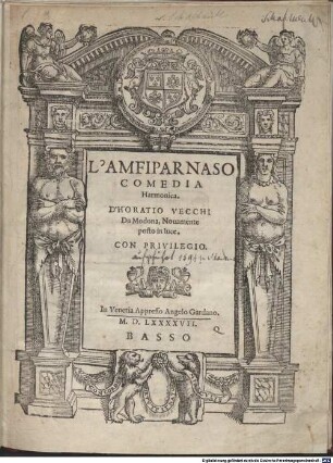 L'AMFIPARNASO : COMEDIA Harmonica. D'HORATIO VECCHI Da Modona, Nouamente posto in luce